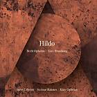 Opheim Berit & Tore Brunborg: Hildo CD