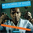 90 Degrees Of Shade Hot Jump-up Island Songs 2 (Vinyl)