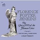 Florence Foster Jenkins: Glory Of The Human