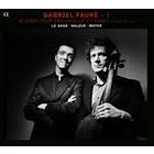 Fauré: Works For Cello And Piano