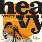 D/Troit: Heavy (Vinyl)