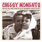 Cheesy Moments