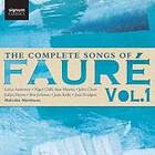 Fauré: Complete Songs Vol 1 CD