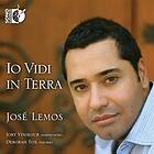 Lemos Jose: Lo Vidi In Terra