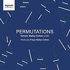 Waley-Cohen Freya: Permutations CD