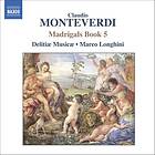 Monteverdi: Madrigaler Vol 5