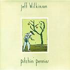 Wilkingson Jeff: Pitchin' Pennies