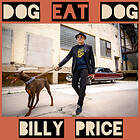 Price Billy: Dog Eat Dog