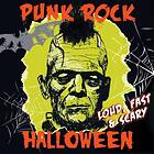 Punk Rock Halloween Loud Fast & Scary (Vinyl)