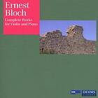 Bloch: Complete Works For Violin And Piano CD