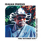 Owens Isaiah: You Without Sin Cast The First... CD
