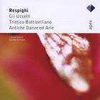 Respighi: Birds/Trittico Botticelliano (Scimone)