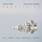 Zubel Agata / Krzysztof Ksiazek: Apparition CD