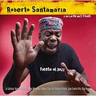 Santamaria Roberto & His Latin Jazz: Fiesta A... CD