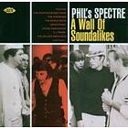Phil's Spectre A Wall Of Soundalikes CD