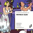 Les Frivolites Parisiennes: Frivol's Club (Live) CD