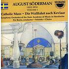 Söderman August: Catholic Mass Vol 1 CD