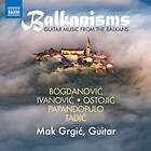 Balkanisms Guitar Music From The Balkans CD