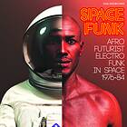 Space Funk Afro Futurist Electro Funk In Space CD