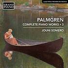 Palmgren Selim: Complete Piano Works Vol 3 CD