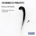 Perotti Federico: Franca Da Vitalta CD