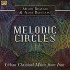 Rostami Mehdi/Adib Rostami: Melodic Circles CD