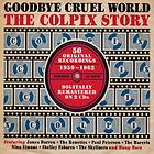 Goodbye Cruel World / Colpix Story 1959-62