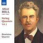 Hill Alfred: String quartets vol 1 (Dominion Q.)
