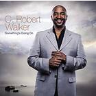 Walker C Robert: Something's Going On