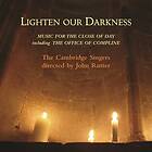 Cambridge Singers: Lighten Our Darkness