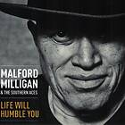 Milligan Malford & The Southern Ace: Life Will.. CD