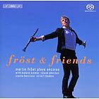 Fröst Martin: Fröst & friends 2010 SACD