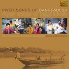 River Songs Of Bangladesh CD