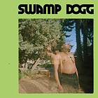 Swamp Dogg: I Need A Job So I Can Buy More... (Vinyl)