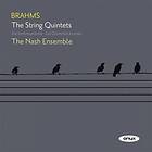 Brahms: String quintets (Nash Ensemble)