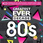 Greatest Ever Decade The Eighties CD