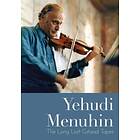 Menuhin Yehudi: The Long Lost Gstaad Tapes