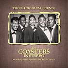 Coasters: Those Hoodlum Friends (In Stereo)