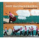 Los Hermanos Lovo: Soy Salvadoreno
