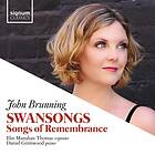 Brunning John: Swansongs/Songs Of Remembrance CD