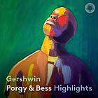 Gershwin: Porgy & Bess (Highlights) CD