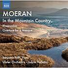 Moeran: In The Mountain Country