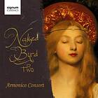 Armonico Consort: Naked Byrd Two