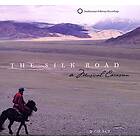 Silk Road / A Musical Caravan