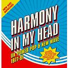 Harmony In My Head / UK Power Pop & New Wave CD