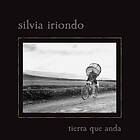 Iriondo Silvia: Tierra Que Anda CD