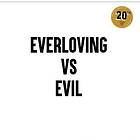 Everloving Vs Evil (Vinyl)