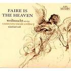 Camerata Vocale Freiburg: Faire Is Heaven CD