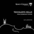 Tecchler's Cello: From Cambridge To Rome CD