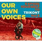 Our Own Voices 6 Expose Yourself To Trikont CD